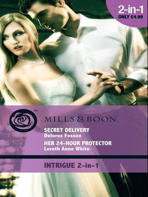cover image of Secret Delivery / Her 24-Hour Protector